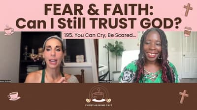 You Can Cry, Be Scared, and Still Trust God with Jenna Schutt