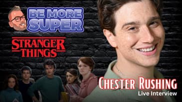 🎙️ Stranger Things Star Chester Rushing – Interview From Our Charity Livestream | Be More Super