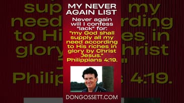 My Never Again List 2 - Don Gossett - Daily Affirmations - Philippians 4:19 #christianfaith #healing
