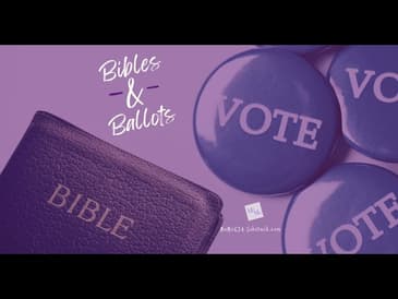 Bibles and Ballots