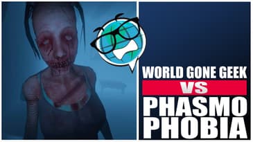 World Gone Geek v. Phasmophobia - Multiplyaer Ghost Hunting