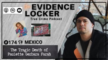 174. The Tragic Death of Paulette Gebara Farah | Mexico