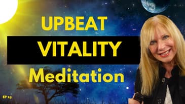Get Vitality and Optimal Health - Guided Meditation