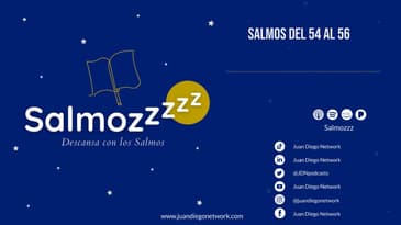 Salmozzzz - Descansa con los Salmos del 54 al 56