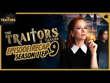 The Traitors Canada | Ep 9 Recap