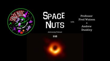A Black Hole Photo | Space Nuts 148 with Prof Fred Watson & Andrew Dunkley | Astronomy Science