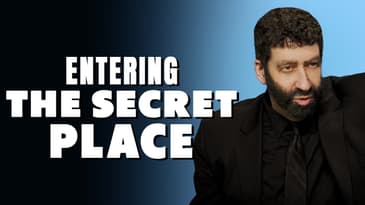 Entering The Secret Place | Jonathan Cahn Sermon