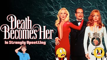 Death Becomes Her Is Strangly Upsetting