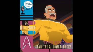 Ep: 046 React & Review of Lower Decks "Upper Decks"