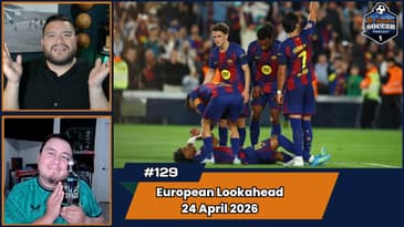 Premier League, Bundesliga, La Liga, Serie A Matchday Review | EP129 Apr 23th, 2026