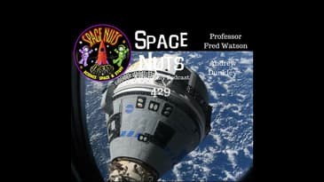 #429: Boeing Starliner Woes & Titan's Liquid Coastlines: Cosmic Insights