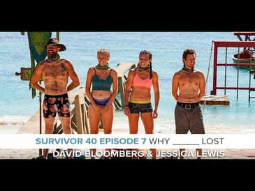 Survivor 40 Why ___ Lost | Episode 7 RHAPup with David Bloomberg & Jessica Lewis