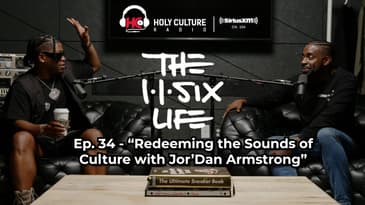 Ep. 34 - “Redeeming the Sounds of Culture with Jor’Dan Armstrong”