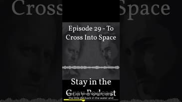 Preview Clip Episode 29 - To Cross Into Space - 9:16