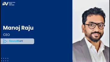 Manoj Raju | Founder of Neuralkart  | Journey with IPV