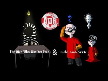 Al Dente Rigamortis - Episode 52: The Man Who Was Set Free and Hide and Seek