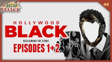 Hollywood Black - "Built on Our Backs" & "The Defiant Ones" Discussion
