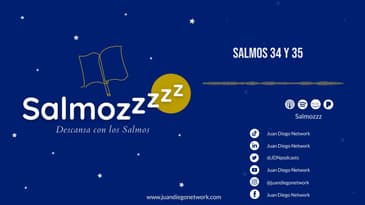 Salmozzzz - Descansa con los Salmos 34 y 35