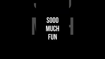 SOOO MUCH FUN