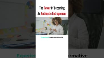 The Power Of Becoming An Authentic Entrepreneur #shorts