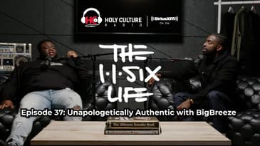 The 116 Life Ep. 37 - “Unapologetically Authentic with BigBreeze”