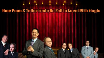 How Penn & Teller Made Us Fall In Love With Magic (Not Fun Version)