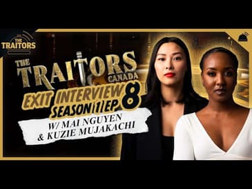 The Traitors Canada | Mai Nguyen Exit Interview Ep 8