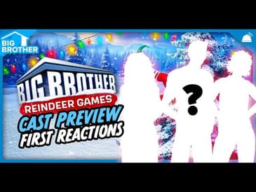 Big Brother Reindeer Games | Cast Preview First Reactions