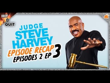 Judge Steve Harvey Season 2 Ep 3 Recap | Hit or Quit