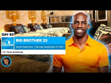 Big Brother 23 Day 83 Live Feed Xavier Deep Dive | Sept 27, 2021