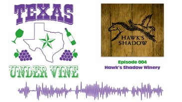 Episode 004 - HC - Hawk's Shadow Winery