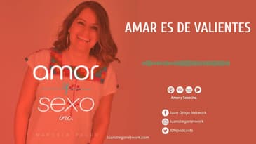 Amor & Sexo Inc - Amar es de valientes Ep. 18