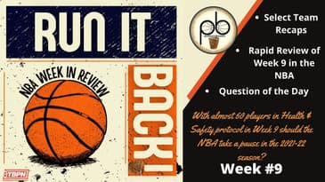 Run it Back! NBA Week in Review - Week 9