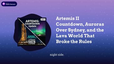 Artemis II Countdown, Auroras Over Sydney, and the Lava World That Broke the Rules