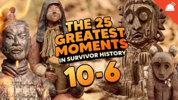 The 25 Greatest Moments in Survivor History | 10-6