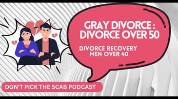 Gray Divorce:  Finding the Silver Lining in Splitting Up Later in Life