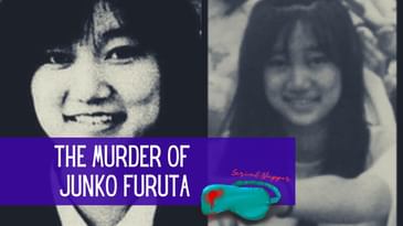 The Murder of Junko Furuta -  Serial Napper True Crime Podcast