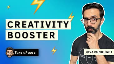 The Untold Secret of Your Creativity  | Varun Duggi