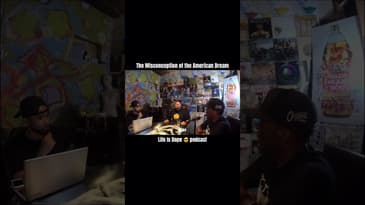 The Misconception of The American Dream #LifeIsDope #podcast @theplugpodcasts