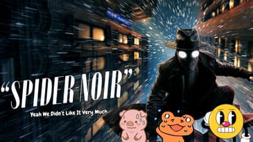 Spider Noir: Yeah We Didn't Like It Very Much