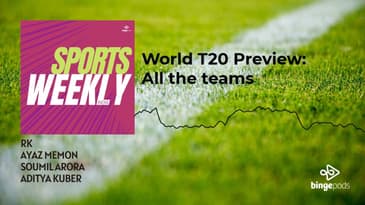 Sports Weekly with Ayaz Memon - World T20 Preview: All the teams