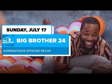 BB24 Episode 5 HOH Recap Sunday July 17 | Big Brother 24