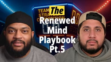 The Renewed Mind Playbook Pt.5