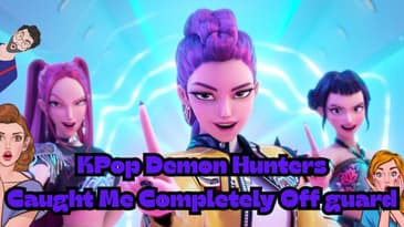 KPop Demon Hunters Caught Me Completely Off Guard
