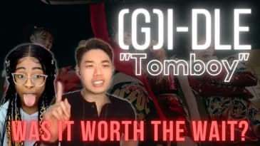 Is it Boppin'?: (여자)아이들((G)I-DLE) - 'TOMBOY' (In-Depth Discussion)