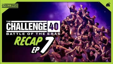 The Challenge 40: Battle of the Eras Ep 7 Recap
