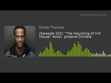 (Episode 102) "The Haunting of Hill House" Actor: Jordane Christie.