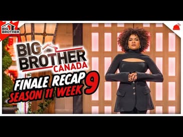 BBCAN11 | Episode 29 FINALE Recap Big Brother Canada 11