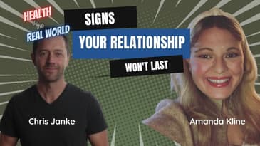 Signs Your Relationship Won't Last with Amanda Kline - Health in the Real World with Chris Janke