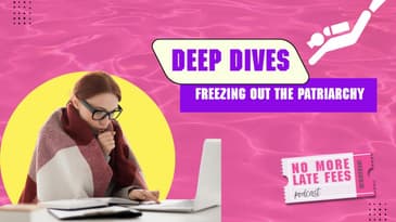 Deep Dives: Freezing Out the Patriarchy: Why Offices Are Cold (Bonus)